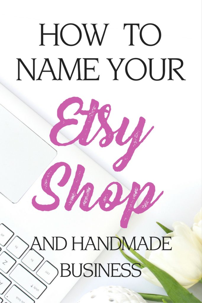 How to Name Your Etsy Shop